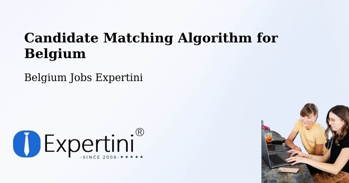 Candidate Matching Algorithm Overview – Huy - Belgium Jobs Expertini